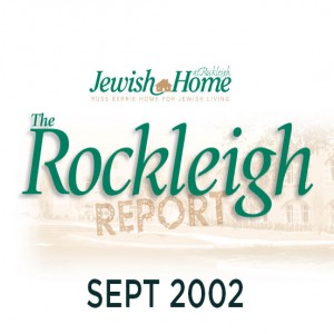 Issue 3 - The Rockleigh Report - September 2002 - NL20160018 - JHR, Jewish Home at Rockleigh; Kehoe, Nan; Sulcov, Evelyn                                                                                                  